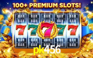 Descubra o Mundo do Cassino Online com pk456